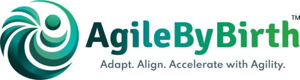 AgileByBirth - Adapt. Align. Accelerate with Agility.
